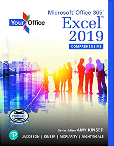 Your Office: Microsoft Office 365, Excel 2019 Comprehensive [2019] - Original PDF